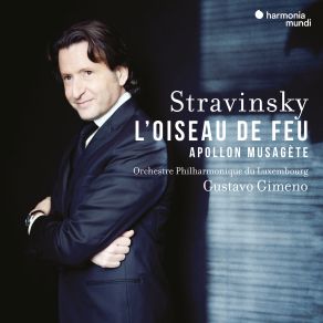 Download track Stravinsky: Apollon Musagète, 2nd Tableau: III. Pas D'action (Apollon Et Les Trois Muses - Calliope, Polymnie Et Terpsichore) Orchestre Philharmonique Du Luxembourg, Gustavo GimenoAPOLLON