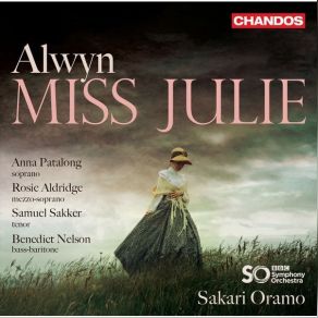 Download track 09. Miss Julie, Act I Scene 1 Midsummer Night, O, Night Of Magic BBC Symphony Orchestra, Anna Patalong, Rosie Aldridge