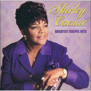 Download track Yes Lord, Yes Shirley Caesar