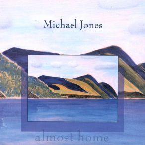 Download track Song For The Open Road Michael Jones
