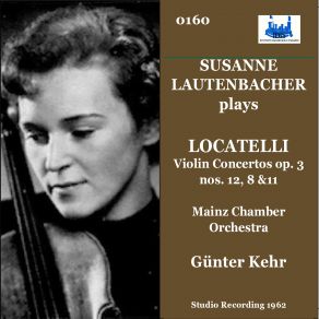 Download track Violin Concerto In E Minor, Op. 3 No. 8: III. Allegro Susanne Lautenbacher, Günter Kehr, Mainz Chamber Orchestra