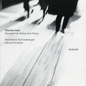 Download track First Violin Sonata - III - Allegro Charles Ives, Hansheinz Schneeberger, Daniel Cholette