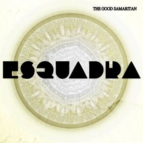 Download track The Good Samaritan Esquadra