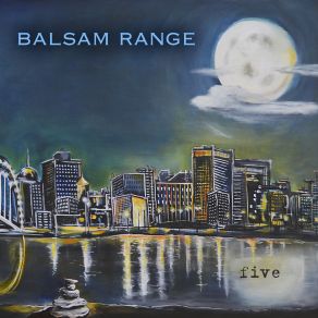 Download track The Future's Not What It Used To Be Balsam RangeBuddy Melton