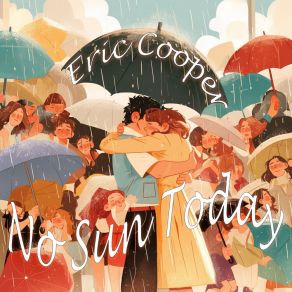 Download track No Sun Today (Night Version) Eric CooperOmar Cooper