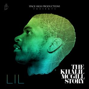 Download track I'm Just Sayin' Khalil McGillPate SHP