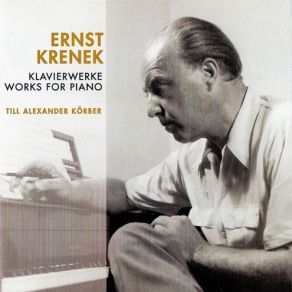 Download track 11. Till Alexander Koerber – Piano Piece In Eleven Parts, Op. 197 (1967) - No. 5 Krenek Ernst
