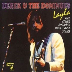 Download track Got To Get Better In A Little While Derek & The Dominos