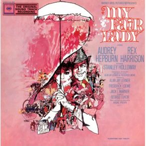 Download track With A Little Bit Of Luck Stanley Holloway, Frederick Loewe, Rex Harrison, Audrey Hepburn