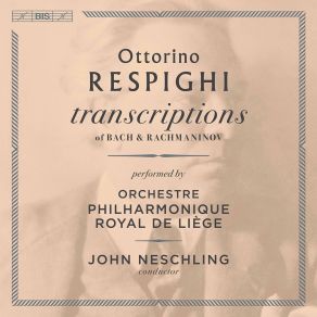 Download track 02. Prelude & Fugue In D Major, P. 158 (After J. S. Bach's BWV 532) II. Fugue Ottorino Respighi