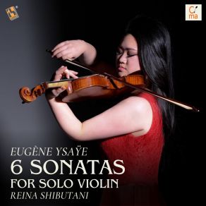 Download track Sonata No. 2 In A Minor, Op. 27: IV. Les Furies (Dedicated To Jacques Thibaud) Reina ShibutaniJacques Thibaud