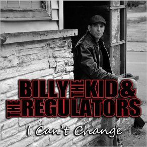 Download track Can't Stand To See You Go Billy The Kid, The RegulatorsSean Carney, Jason Ricci
