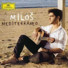 Download track 1. Albeniz: Suite Espanola Op. 47 No. 5: Asturias Leyenda Miloš Karadaglic