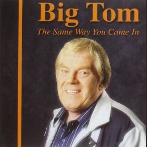 Download track If I'm A Fool For Leaving Big Tom