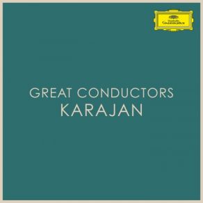 Download track II. Allegro Moderato - Presto Herbert Von Karajan, Berliner Philharmoniker