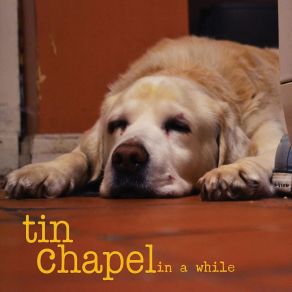 Download track Not What It Seems Tin Chapel