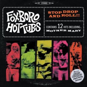 Download track Stop Drop And Roll Foxboro Hot Tubs