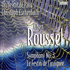 Download track 17. Le Festin De Laraignée Op. 17 - The Mantises Challenge Each Other To A Duel Albert Roussel