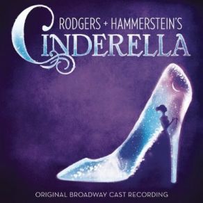 Download track Transformations Rodgers + Hammerstein’s Cinderella