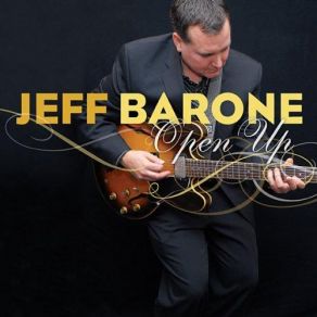 Download track Open Up Jeff Barone