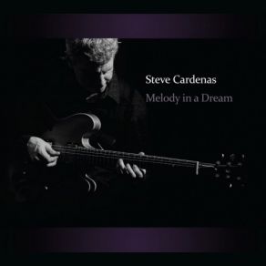 Download track Just One More Thing Steve Cardenas