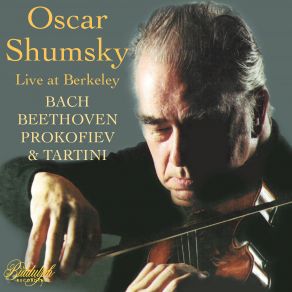 Download track Sonata For Solo Violin In D Major, Op. 115: I. Moderato (Live) Oscar Shumsky