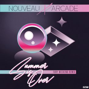 Download track Summer Is Over (Fury Weekend Remix) Nouveau ArcadeFury Weekend