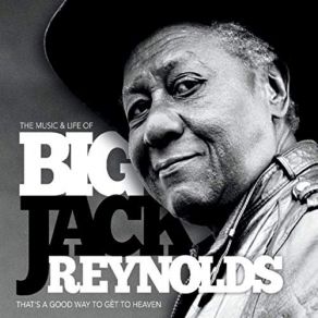 Download track She Must Be A Millionaire Big Jack Reynolds