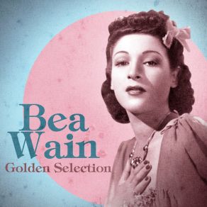 Download track That's How I Got My Start (Remastered) Bea Wain