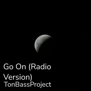 Download track To The Sky (Radio Version) TonBassProjectRadio Version