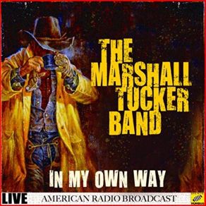 Download track Searchin' For A Rainbow (Live) The Marshall Tucker Band