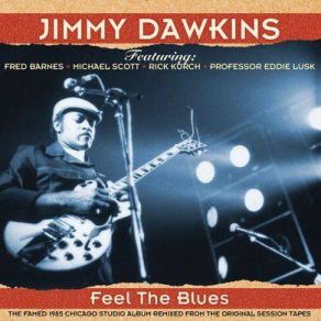 Download track Have A Little Mercy Jimmy Dawkins