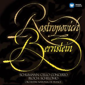 Download track Cello Concerto In A Minor, Op. 129: III. Sehr Lebhaft Mstislav Rostropovich, Leonard BernsteinRobert Schumann