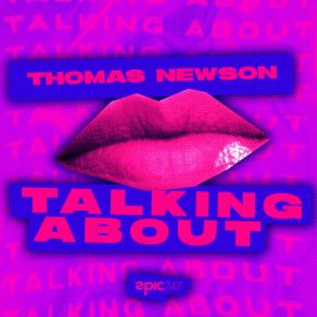 Download track Talking About Thomas Newson