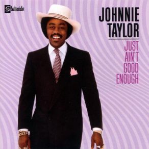 Download track Don't Wait Johnnie Taylor