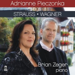 Download track 08 - Adrianne Pieczonka; Brian Zeger - Wesendonck Lieder, WWV 91- Stehe Still! (Stand Still!) Adrianne Pieczonka, Brian Zeger