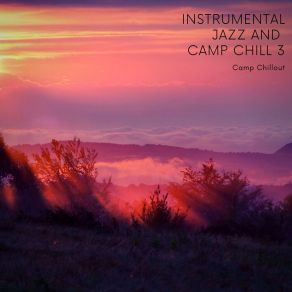 Download track Best Time To Relax Camp Chillout