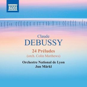 Download track 08 - Preludes, Book 1 (Arr. C. Matthews) - No. 8. La Fille Aux Cheveux De Lin Claude Debussy