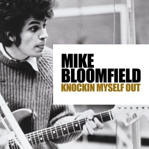 Download track I'm Glad I'm Jewish (Live) Mike Bloomfield