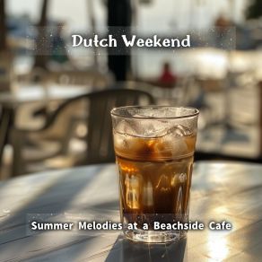 Download track Seaside Cafe Dreams (Keybb Version) Dutch Weekend