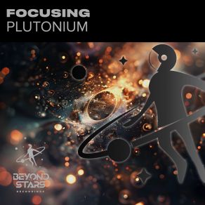 Download track Plutonium (Original Mix) Focusing