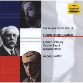Download track Gabriel Faure Quatuor A Cordes-Allegro Auryn Quartet