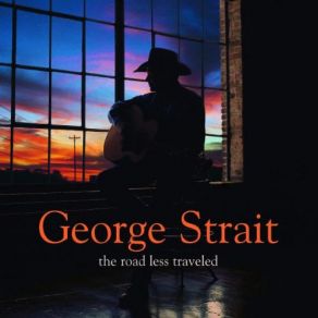 Download track The Road Less Traveled George Strait