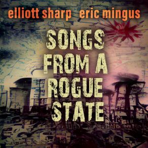 Download track This Is A Message Elliott Sharp, Eric Mingus