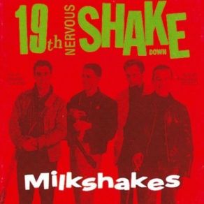 Download track I'm Needing You The Milkshakes
