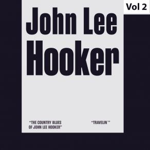 Download track Goin' To California John Lee Hooker