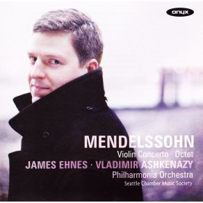 Download track 01. Violin Concerto In E Minor Op. 64: Allegro Molto Appassionato Jákob Lúdwig Félix Mendelssohn - Barthóldy