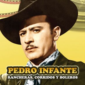 Download track Me Dices Que Te Vas Pedro Infante