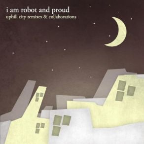 Download track The Everything Machine, Pt. 1 I Am Robot And Proud