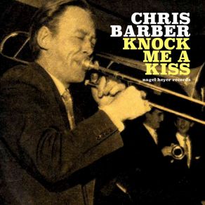 Download track What's I'm Gotchere (Live) Chris Barber